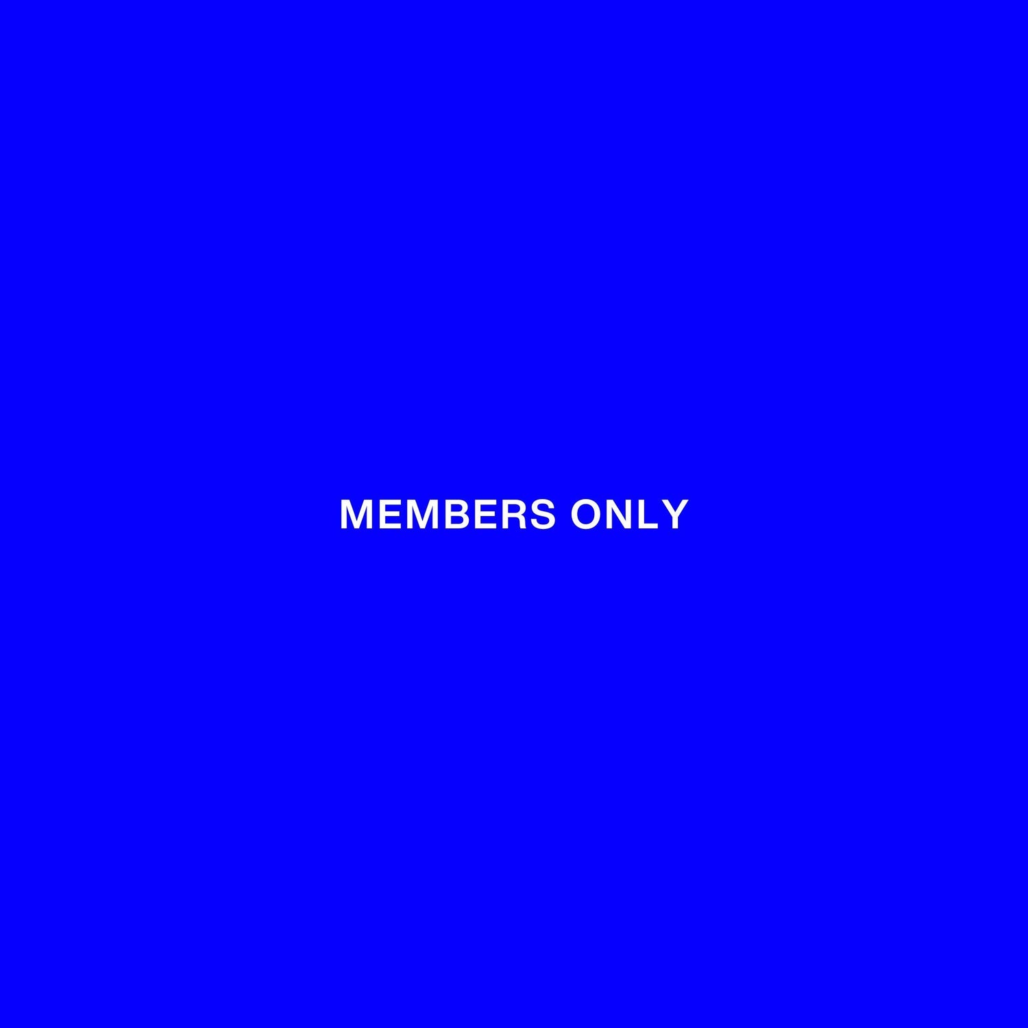 MEMBERS ONLY